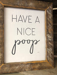 Funny Wall Sign- Have A Nice Poop
